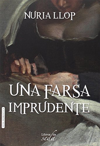 9788416550449: Una farsa imprudente (Spanish Edition)