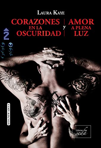 9788416550739: Corazones en la oscuridad / Amor a plena luz (Spanish Edition)