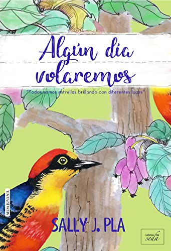 Stock image for Algn da volaremos / The Someday Birds for sale by medimops