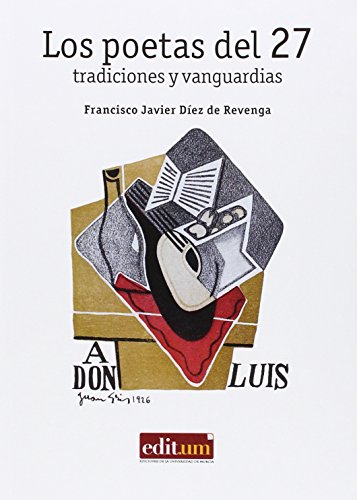 9788416551385: Los Poetas del 27: tradiciones y vanguardias (Spanish Edition)