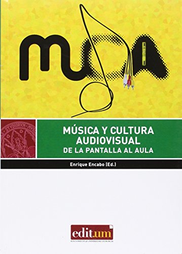 Beispielbild fr MUSICA Y CULTURA AUDIOVISUAL: DE LA PANTALLA AL AULA zum Verkauf von Prtico [Portico]