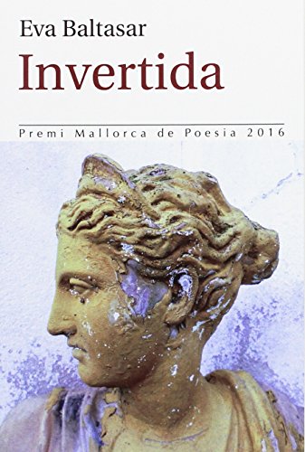 Stock image for INVERTIDA (PREMI MALLORCA DE POESIA 2016) for sale by AG Library