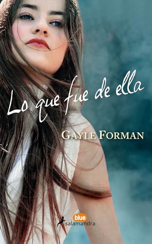 Stock image for Lo que fue de ella / Where She Went (Si decido quedarme) (Spanish Edition) for sale by GF Books, Inc.