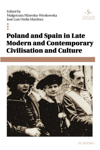 9788416558773: Poland and Spain in Late Modern and Contemporary Civilisation and Culture: Volume 12 (Coleccin Universidad)