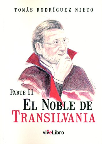 Stock image for EL NOBLE DE TRANSILVANIA: Parte II for sale by KALAMO LIBROS, S.L.