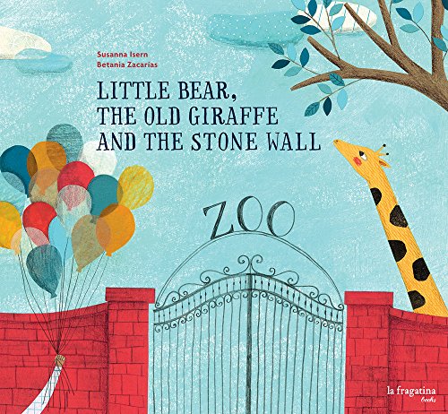 Stock image for Little Bear, the Old Giraffe and the Stone Wall Format: Hardcover for sale by INDOO