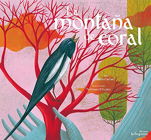 Stock image for La montaa de coral (Lo Mullarero) (Spanish Edition) for sale by Irish Booksellers