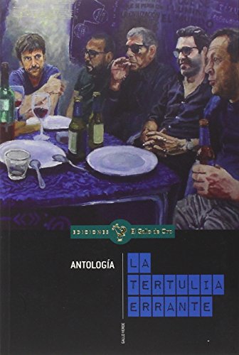 Beispielbild fr LA TERTULIA ERRANTE: ANTOLOGA zum Verkauf von KALAMO LIBROS, S.L.