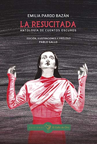 Imagen de archivo de LA RESUCITADA. ANTOLOGA DE CUENTOS OSCUROS a la venta por KALAMO LIBROS, S.L.