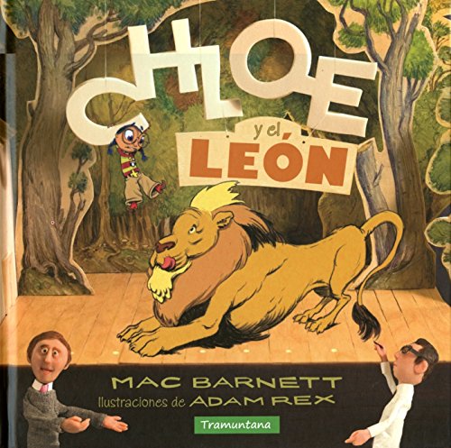 Stock image for Chloe y el len / Chloe and the Lion (Spanish Edition) for sale by mountain