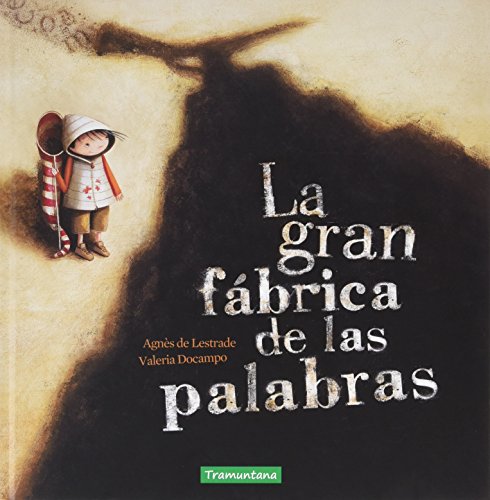 Imagen de archivo de La gran fábrica de las palabras (Spanish Edition) a la venta por BooksRun