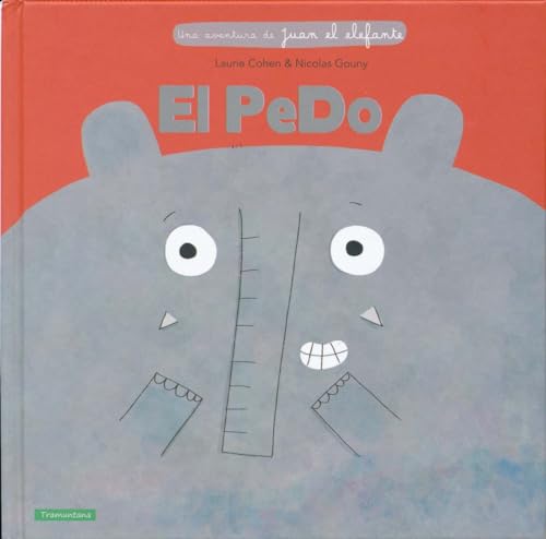 Beispielbild fr EL PEDO (Una Aventura De Juan El Elefante) (Spanish Edition) zum Verkauf von Red's Corner LLC
