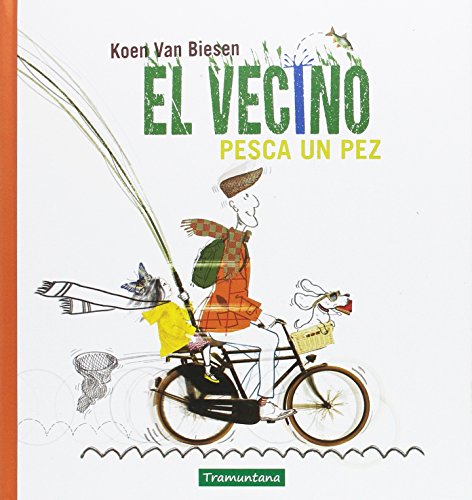 Beispielbild fr EL VECINO PESCA UN PEZ zum Verkauf von KALAMO LIBROS, S.L.