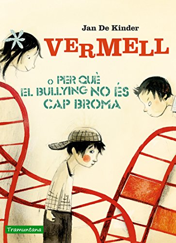 Imagen de archivo de Vermell o per qu el bullying no es cap broma a la venta por AG Library