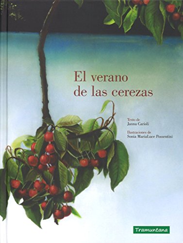 Imagen de archivo de EL VERANO DE LAS CEREZAS (Spanish Edition) a la venta por Irish Booksellers