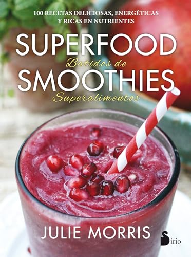 Beispielbild fr Superfood Smoothies : Batidos De Superalimentos zum Verkauf von Better World Books