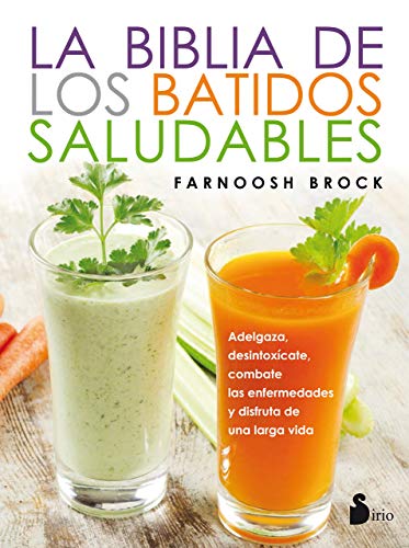 Beispielbild fr LA BIBLIA DE LOS BATIDOS SALUDABLES (Spanish Edition) zum Verkauf von BooksRun