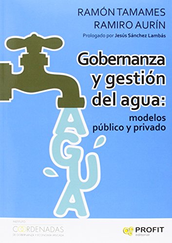 Imagen de archivo de Gobernanza y gestin del agua : modelos pblico y privado a la venta por medimops