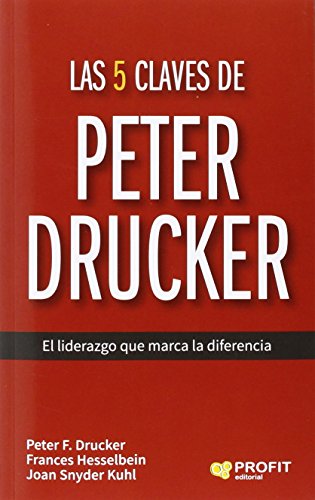 Stock image for Las 5 claves de Peter Drucker: el liderazgo que marca la diferencia for sale by AG Library