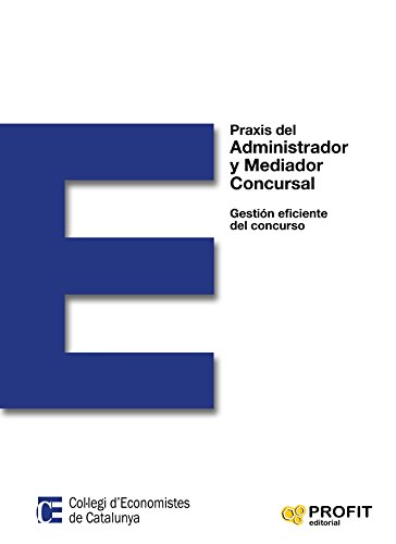 Stock image for Praxis del Administrador y Mediador Concursal for sale by AG Library