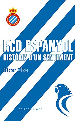 Imagen de archivo de RCD Espanyol. Histria d un sentiment a la venta por AG Library