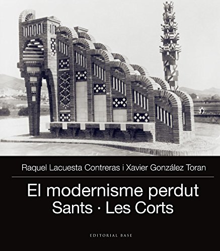 Imagen de archivo de El modernisme perdut III: Sants i Les Corts a la venta por AG Library