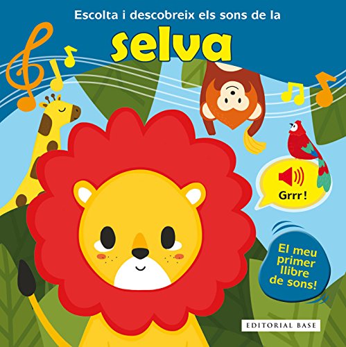 Imagen de archivo de Escolta i descobreix els sons de la selva (Sons per descobrir, Band 2) a la venta por medimops