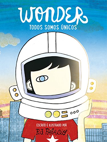 Imagen de archivo de Wonder. Todos somos únicos / Were all Wonders (Spanish Edition) a la venta por Hawking Books