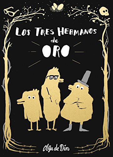 Beispielbild fr Los tres hermanos de oro / The Three Golden Brothers (Nube de Tinta) (Spanish Edition) zum Verkauf von SecondSale