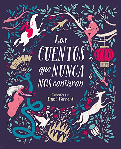 Stock image for Los cuentos que nunca nos contaron / The Stories They Never Told Us (Spanish Edition) for sale by SecondSale