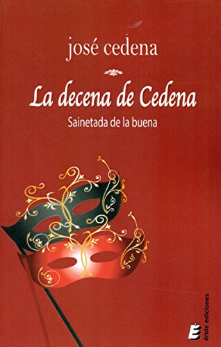 Beispielbild fr LA DECENA DE CEDENA. SAINETADA DE LA BUENA zum Verkauf von KALAMO LIBROS, S.L.