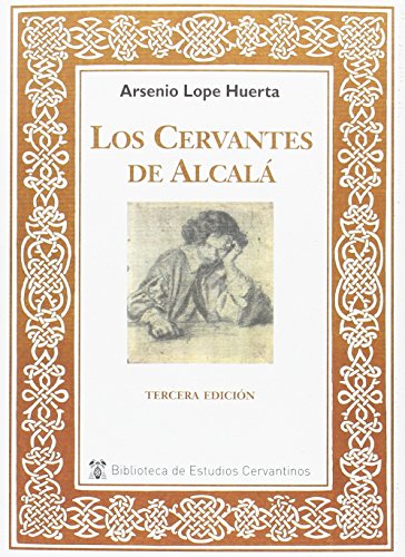 Imagen de archivo de LOS CERVANTES DE ALCAL a la venta por KALAMO LIBROS, S.L.