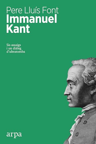 Imagen de archivo de Immanuel Kant: Sis assaigs i un dileg d'ultratomba a la venta por AG Library