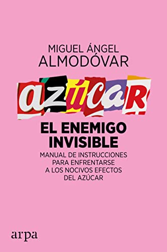 Imagen de archivo de AZÚCAR EL ENEMIGO INVISIBLE a la venta por Siglo Actual libros