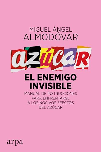 Stock image for AZCAR, EL ENEMIGO INVISIBLE: MANUAL DE INSTRUCCIONES PARA ENFRENTARSE A LOS NOCIVOS EFECTOS DEL AZCAR for sale by KALAMO LIBROS, S.L.