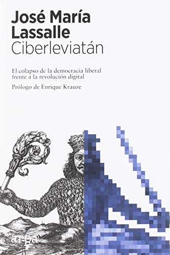 Imagen de archivo de Ciberleviatn: El colapso de la democracia liberal frente a la revolucin digital a la venta por medimops