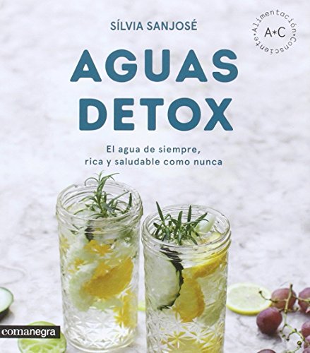 Imagen de archivo de AGUAS DETOX: EL AGUA DE SIEMPRE, RICA Y SALUDABLE COMO NUNCA a la venta por KALAMO LIBROS, S.L.