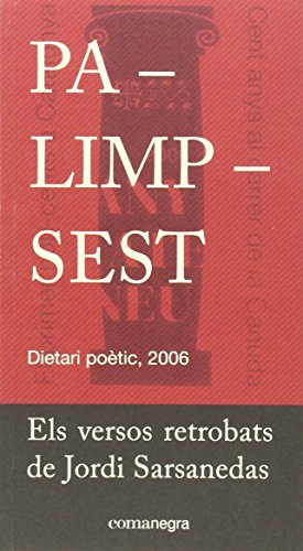 9788416605262: Palimpsest: Els versos retrobats de Jordi Sarsanedas (SIN COLECCION)