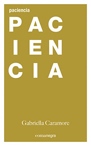 Stock image for PACIENCIA for sale by KALAMO LIBROS, S.L.
