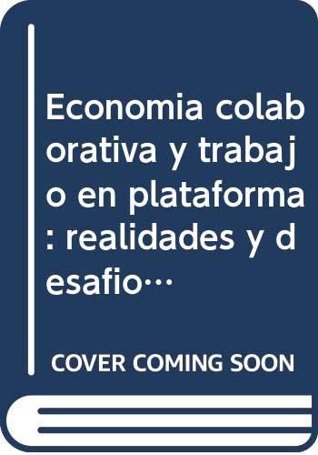 Stock image for Economa colaborativa y trabajo en plataforma: realidades y desafos for sale by Iridium_Books