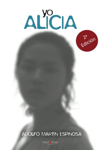 Stock image for YO, ALICIA for sale by Zilis Select Books