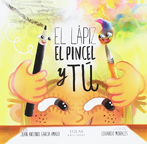 Imagen de archivo de LAPIZ EL PINCEL Y TU (NI�AS) a la venta por Iridium_Books