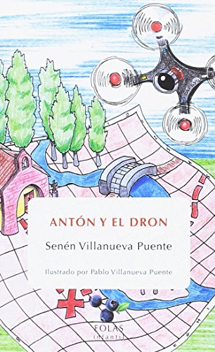 Imagen de archivo de Antn y el dron a la venta por Agapea Libros