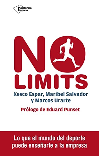 Beispielbild fr NO LIMITS: Lo que el mundo del deporte puede ensearle a la empresa zum Verkauf von KALAMO LIBROS, S.L.