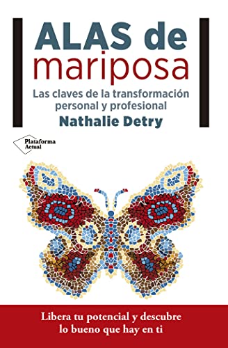 Stock image for Alas de mariposa : las claves de la transformacin personal y profesional for sale by medimops