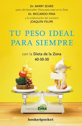 Imagen de archivo de TU PESO IDEAL PARA SIEMPRE: con la Dieta de la Zona 40-30-30 a la venta por KALAMO LIBROS, S.L.