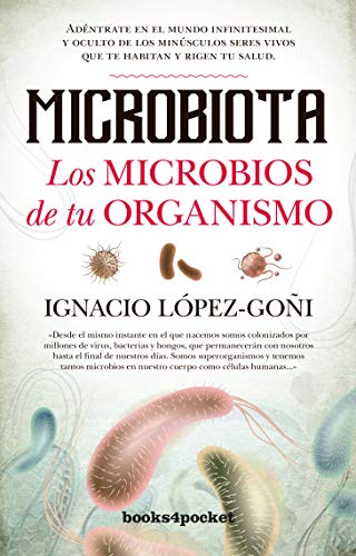 Beispielbild fr Microbiota. Los Microbios de Tu Organismo zum Verkauf von ThriftBooks-Dallas