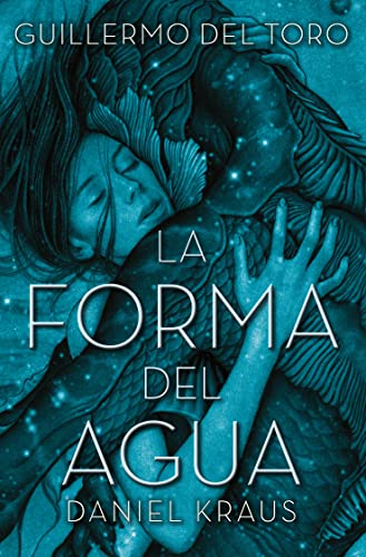 Imagen de archivo de La forma del agua (Spanish Edition) a la venta por Books Unplugged