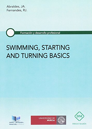 Imagen de archivo de SWIMMING, STARTING AND TURNING BASICS a la venta por Antrtica