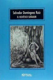 Beispielbild fr EL HELVTICO SOADOR zum Verkauf von Agapea Libros